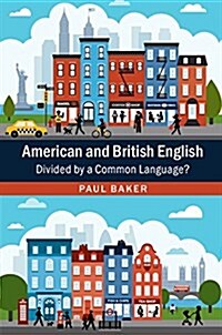 American and British English : Divided by a Common Language? (Paperback)