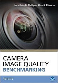 CAMERA IMAGE QUALITY BENCHMARKING (Hardcover)