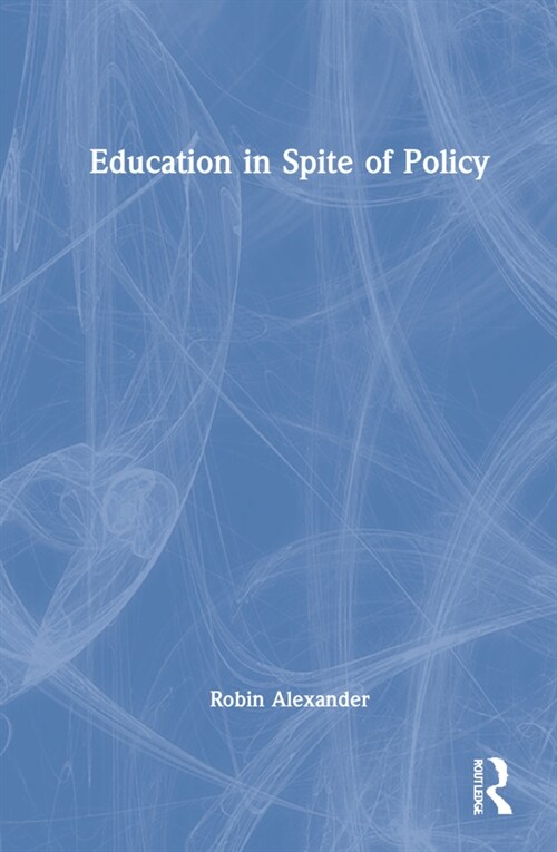 Education in Spite of Policy (Hardcover)