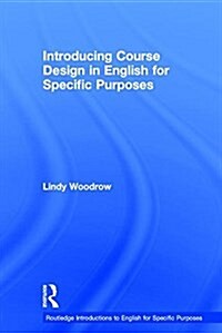 Introducing Course Design in English for Specific Purposes (Hardcover)