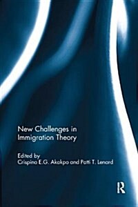 New Challenges in Immigration Theory (Paperback)