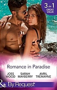 Romance in Paradise : Flirting with the Forbidden / Hot Island Nights / from Fling to Forever (Paperback)