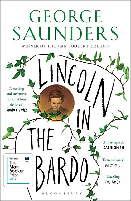 Lincoln in the Bardo : WINNER OF THE MAN BOOKER PRIZE 2017 (Paperback)