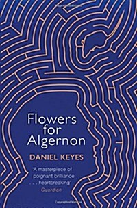 Flowers For Algernon : A Modern Literary Classic (Paperback)
