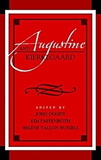 AUGUSTINE AND KIERKEGAARD (Hardcover)