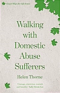 Walking With Domestic Abuse Sufferers (Paperback)