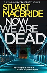 NOW WE ARE DEAD (Paperback)