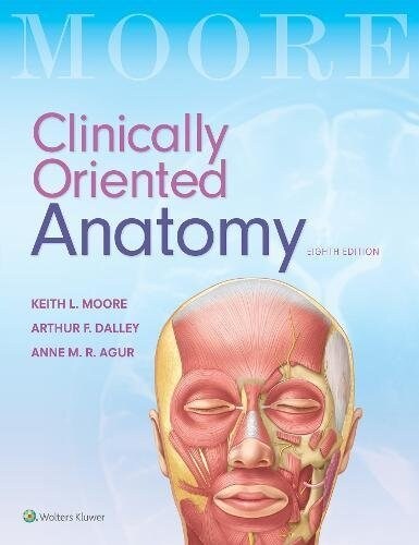 Clinically Oriented Anatomy (Paperback, 8th International Edition)