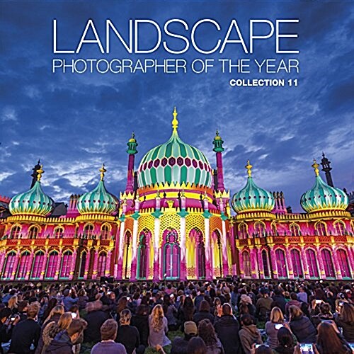 Landscape Photographer of the Year : Collection 11 (Hardcover)