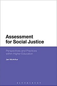 Assessment for Social Justice : Perspectives and Practices Within Higher Education (Hardcover)