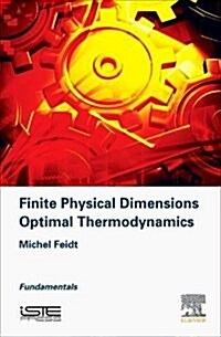 Finite Physical Dimensions Optimal Thermodynamics 1 : Fundamentals (Hardcover)