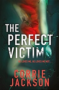 The Perfect Victim : A picture tells a thousand lies . . . (Paperback)