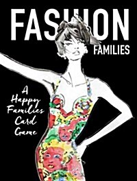 Fashion Families : A Happy Families Card Game (Cards)