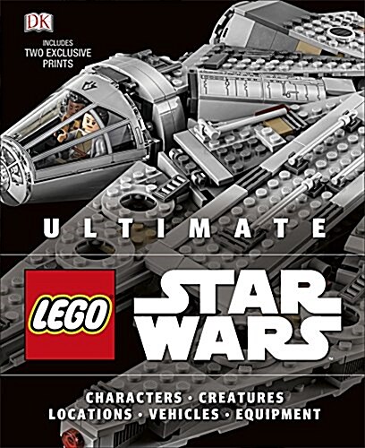 Ultimate LEGO Star Wars : Includes two exclusive prints (Hardcover)