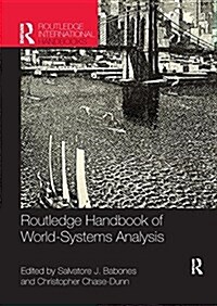 Routledge Handbook of World-Systems Analysis (Paperback)