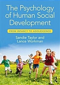 The Psychology of Human Social Development : From Infancy to Adolescence (Paperback)