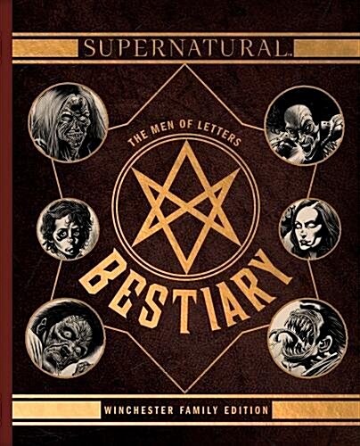 Supernatural - The Men of Letters Bestiary Winchester (Hardcover, Family ed)