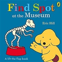 Find Spot at the Museum (Board Book)