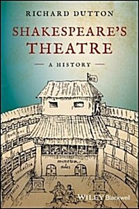 Shakespeares Theatre: A History (Hardcover)