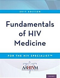 Fundamentals of HIV Medicine 2017 (Paperback)