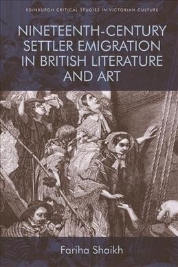 Nineteenth-Century Settler Emigration in British Literature and Art (Paperback)