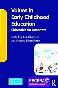 Values in Early Childhood Education : Citizenship for Tomorrow (Paperback)