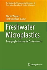 Freshwater Microplastics: Emerging Environmental Contaminants? (Hardcover, 2018)