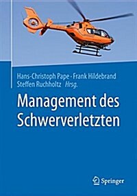 Management des Schwerverletzten (Hardcover)