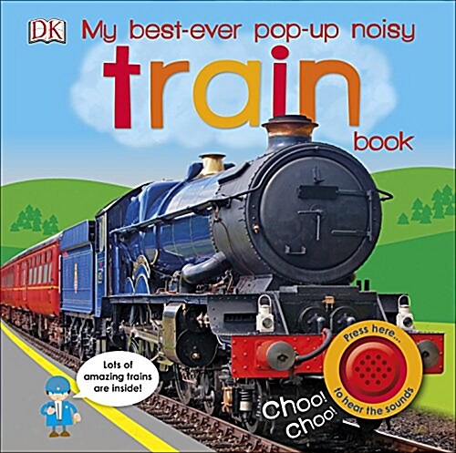 My Best-Ever Pop-Up Noisy Train Book (Board Book)