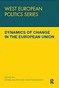 Dynamics of Change in the European Union (Paperback)