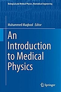 An Introduction to Medical Physics (Hardcover, 2017)