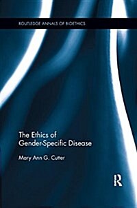 The Ethics of Gender-Specific Disease (Paperback)