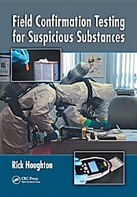 Field Confirmation Testing for Suspicious Substances (Paperback)