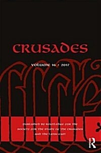 Crusades : Volume 16 (Hardcover)