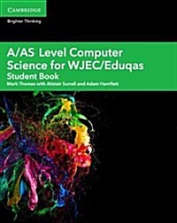 A/AS Level Computer Science for WJEC/Eduqas Student Book (Paperback)