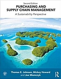 Purchasing and Supply Chain Management : A Sustainability Perspective (Paperback, 2 ed)