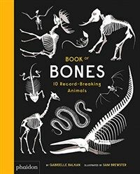Book of bones : 10 record-breaking animals