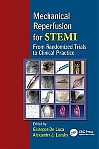 Mechanical Reperfusion for STEMI : From Randomized Trials to Clinical Practice (Paperback)