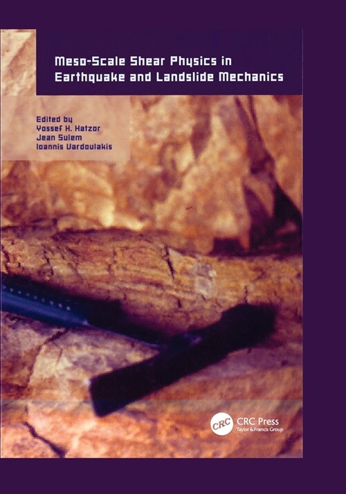 Meso-Scale Shear Physics in Earthquake and Landslide Mechanics (Paperback)