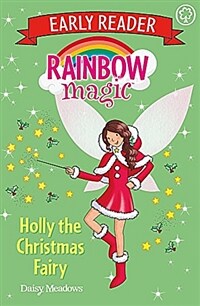 Rainbow Magic Early Reader: Holly the Christmas Fairy (Paperback)