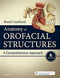 Anatomy of Orofacial Structures: A Comprehensive Approach (Paperback, 8)