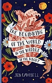 The Beginning of the World in the Middle of the Night (Hardcover)