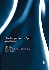 New Perspectives on Sport Volunteerism (Paperback)