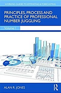 Principles, Process and Practice of Professional Number Juggling (Hardcover)