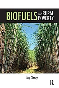 Biofuels and Rural Poverty (Paperback)