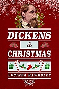 Dickens and Christmas (Hardcover)