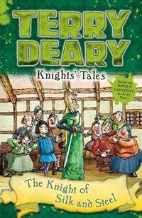 Knights' Tales: The Knight of Silk and Steel (Paperback)