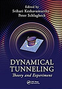 Dynamical Tunneling : Theory and Experiment (Paperback)