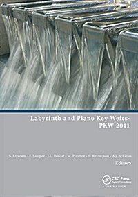 LABYRINTH AND PIANO KEY WEIRS (Paperback)