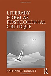 Literary Form as Postcolonial Critique : Epic Proportions (Paperback)